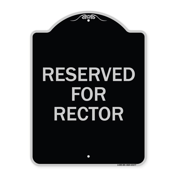 Reserved for Rector Heavy-Gauge Aluminum Architectural Sign, 24" x 18", BS-1824-23177